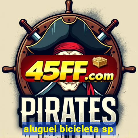 aluguel bicicleta sp